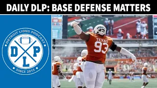 Why Base Defense Still Matters | Detroit Lions Podcast