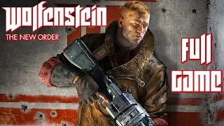 WOLFENSTEIN THE NEW ORDER PC Full Gameplay Walkthrough [4K 60FPS] - No Commentary