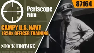 CAMPY U.S. NAVY 1950s OFFICER TRAINING & DISCIPLINE FILM "THE NAVY WAY" 87164