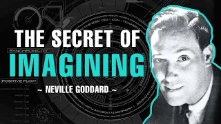 "THE SECRET" OF IMAGINING | FULL LECTURE | NEVILLE GODDARD