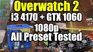 Overwatch 2 - i3 4170 + GTX 1060 | 1080p