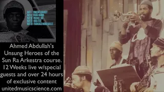 The Unsung Heroes of the Sun Ra Arkestra