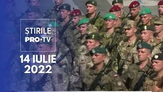 Știrile PRO TV - 14 iulie 2022