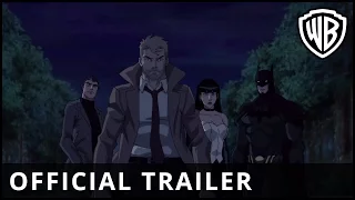 Justice League Dark - Official Trailer - Warner Bros. UK