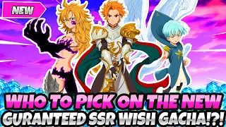 *DON'T MISS THESE GUARANTEED FREE SSRS!* WHO TO PICK ON THE NEW WISH GACHA BANNER! (7DS Grand Cross)