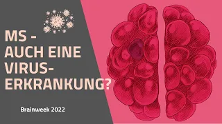 Multiple Sklerose – auch eine Virus-Erkrankung?