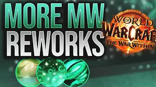 MORE Mistweaver Reworks! - The War Within