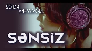 Sevda Yahyayeva — Sənsiz | 2009 | Official Music Video