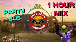 ♫ PARTY BUS - Gas Station Simulator (Soundtrack) 1 Hour MIX HQ ♫