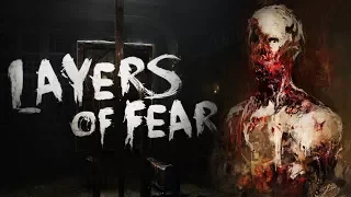 #5 Только не оборачивайся (Layers of Fear) - Прохождение без комментариев