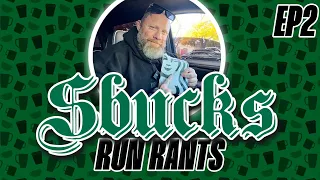 STARBUCKS RUN RANTS EP 2 | MIKE VAN WYCK