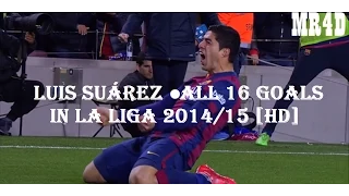 Luis Suárez ● All 16 Goals in La Liga 2014/15 [HD] by La liga (MediaPro)