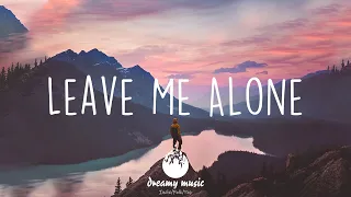 Leave me alone - Indie, Pop, Folk Playlist | July 2021