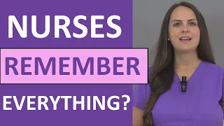 Do Nurses Remember Everything They Learned in Nursing School?