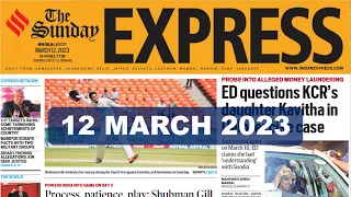 Indian Express Newspaper Analysis | 12 MARCH 2023 | Daily Current Affairs | UPSC CSE/IAS 2023/2024