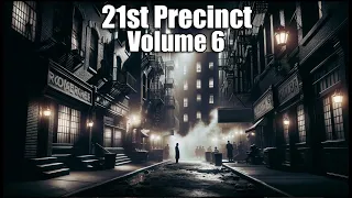 21st Precinct Vol 6 - 8+ hrs #otr #blackscreen #police #crime #21stprecinct