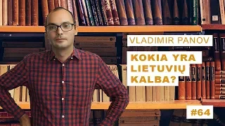 Vladimir Panov - Kokia yra lietuvių kalba? || Mokslo sriubos podkastas #69