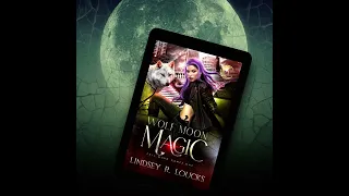 Wolf Moon Magic (Book 1 of 3) by Lindsey R. Loucks - Abridged Audiobook Narrated by Courtney Conner
