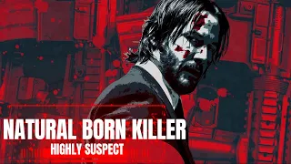 HIGHLY SUSPECT - Natural Born Killer