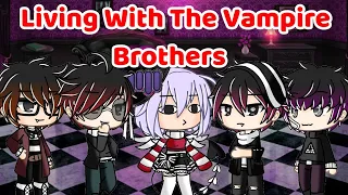 If I Were In "Living With The Vampire Brothers" | Gacha Life Skit |