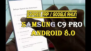 Cara Bypass FRP / akun Google Samsung c9 pro C900F