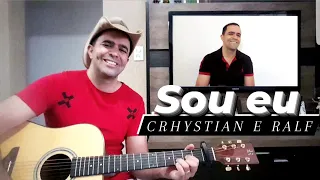 Sou eu - Chrystian e Ralf (Cover André Silva)