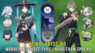 C1 Wanderer Double Pyro and C0 Alhaitham Spread - Genshin Impact Abyss 3.5 - Floor 12 9 Stars