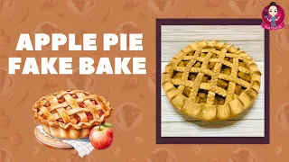 Let's Fake Bake Apple Pie!