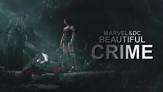 MARVEL&DC | Beautiful crime.