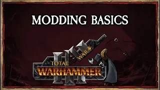 BASICS 🛠 How to Mod (Total War: Warhammer) for Dummies