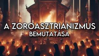 A ZOROASZTRIANIZMUS