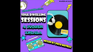 Soul Dwellng Sessions 4 iYouth Endala #OldSkoolIsKoolMix Mixed By Pezo Motrax