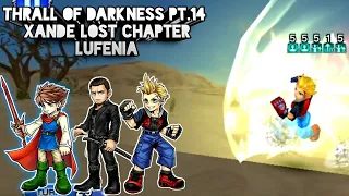 DFFOO GLOBAL - Thrall of Darkness Pt.14 Xande Lost Chapter LUFENIA (Zell, Cor, Bartz)