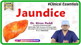 Jaundice: Clinical essentials - Dr. Kiran Peddi MRCP(UK), FRCP(London), CCT(Gastro)
