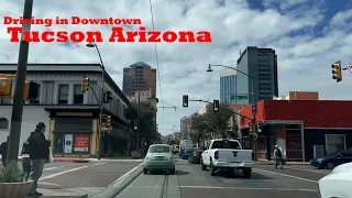 Driving Downtown Tucson Arizona 2023