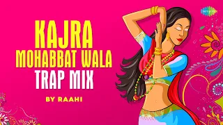 Kajra Mohabbat Wala - Trap Mix |  Raahi | Asha Bhosle | Shamshad Begum