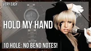 How to play Hold My Hand (Top Gun Maverick) by Lady Gaga on Diatonic Harmonica 10 Holes (Tutorial)