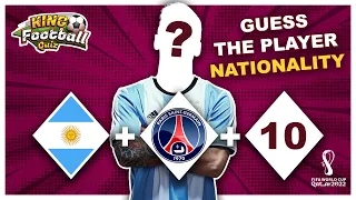 GUESS THE PLAYER: NATIONALITY + CLUB + JERSEY NUMBER - WORLD CUP QATAR 2022 | KING FOOTBALL QUIZ