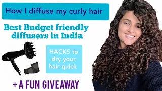 How to diffuse curly hair| best budget diffusers in India| Blow dry curly hair quick + Giveaway