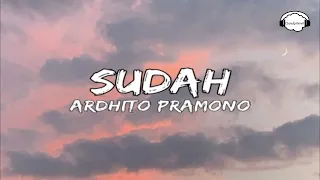Sudah-Ardhito Pramono (lirik/lyrics) cover by Jeje
