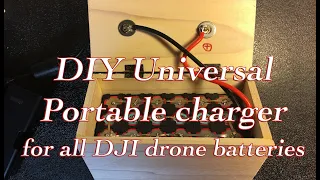 DIY: Universal portable quick charger for all DJI drone batteries
