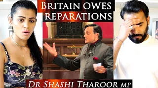 Dr Shashi Tharoor MP - Britain Does Owe Reparations | BRITISH INDIAN REACTION!!