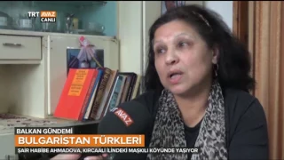 Bulgaristan Türkleri'nin Issız Bir Köyü ve Şair Habibe Ahmadova - Balkan Gündemi - TRT Avaz