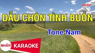 Dấu Chôn Tình Buồn (Karaoke Beat) - Tone Nam | Nhan KTV