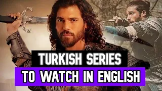Turkish Series That You Should Wacth Right Now in English (2024)