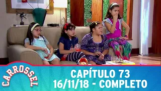 Carrossel | Capítulo 73 - 16/11/18, completo