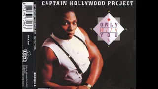 Captain Hollywood Project - Only With You ( Extended Mix ) 1993