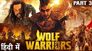 WOLF WARRIORS (PART 3) - 2024 Hollywood Dubbed Hindi Movie | Shinbayar Basanbu |Chinese Action Movie