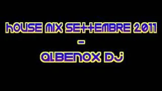 House Mix Settembre 2011 - Albenox Dj