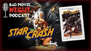 Starcrash (1978) - Bad Movie Night Podcast